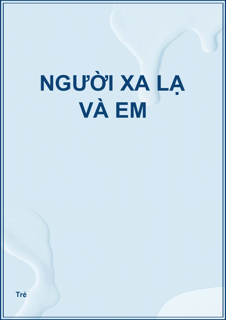 Người xa lạ và em