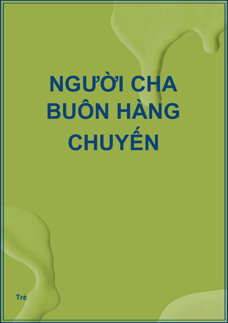 Người cha buôn hàng chuyến