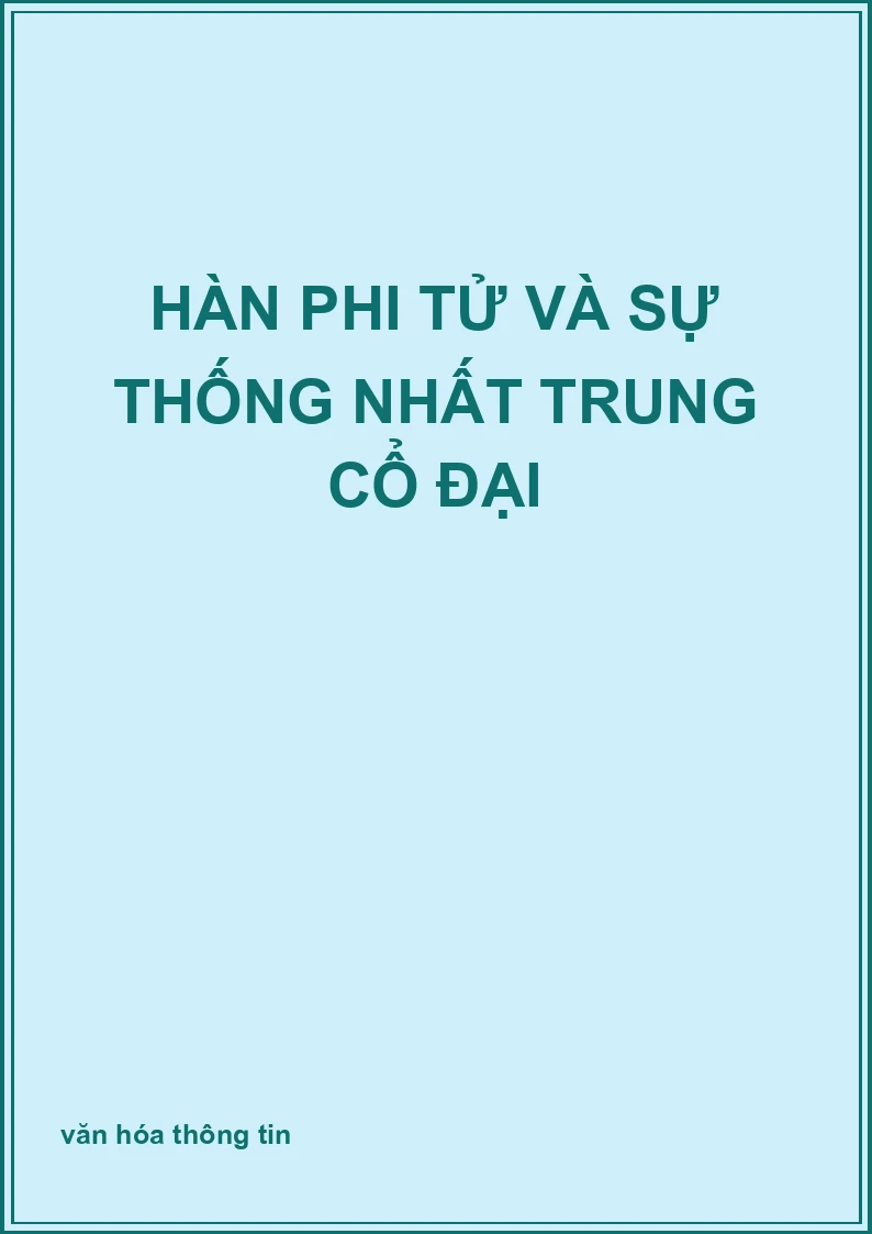 Hàn phi tử và sự thống nhất trung cổ đại