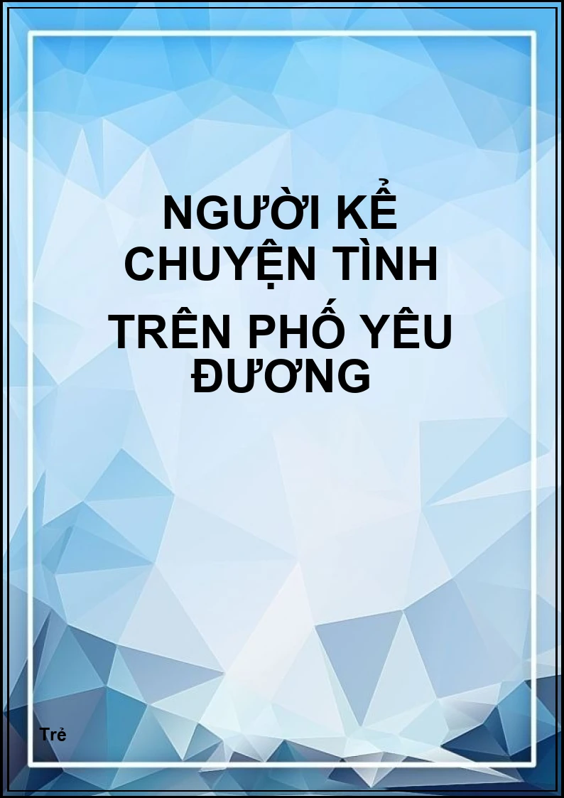 Người kể chuyện tình trên phố yêu đương