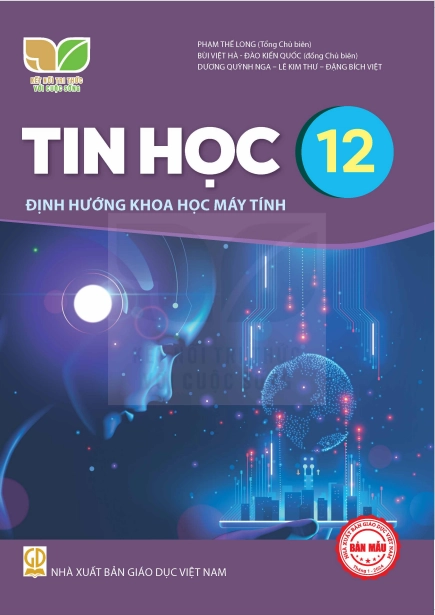 Sách giáo khoa Tin học 12 - Định hướng Tin học ứng dụng Kết nối tri thức