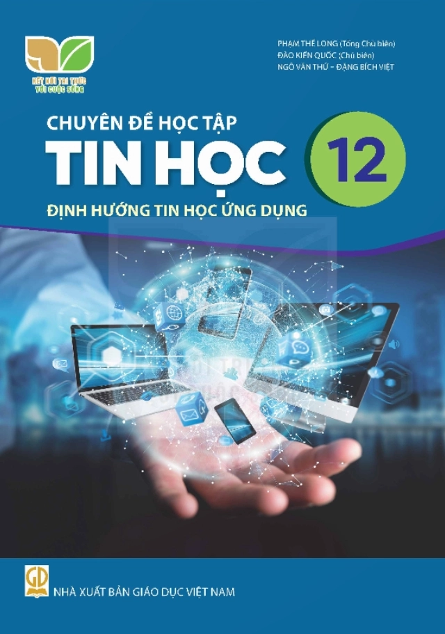 Chuyên đề học tập Tin học 12 - Định hướng Tin học ứng dụng Kết nối tri thức
