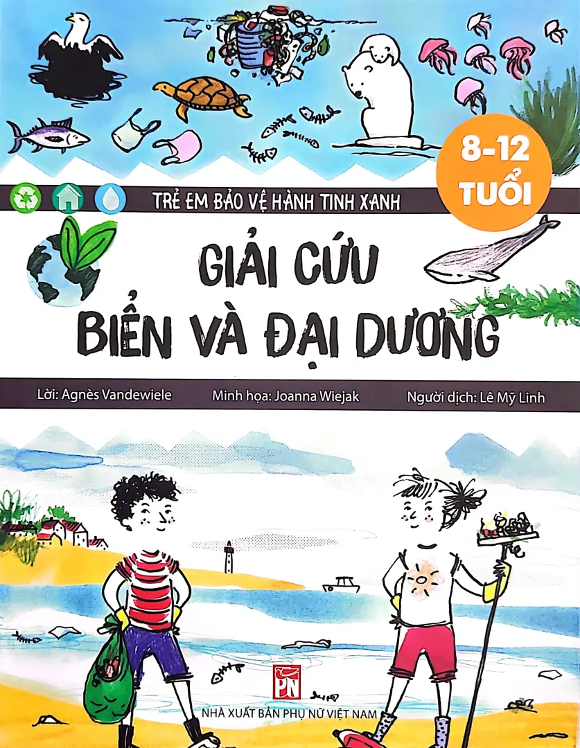 Giải Cứu Biển Và Đại Dương - Trẻ Em Bảo Vệ Hành Tinh Xanh