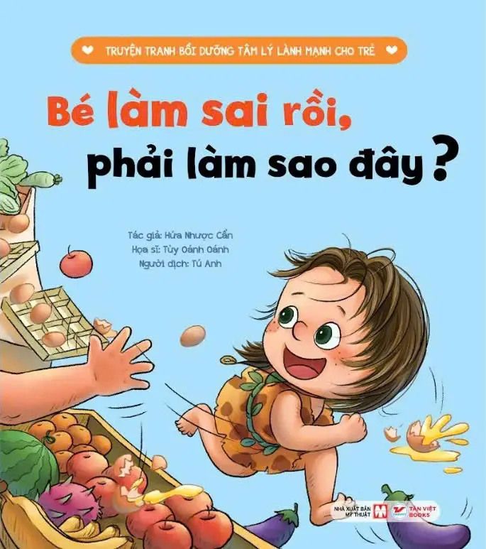 Bé Làm Sai Rồi, Phải Làm Sao Đây?