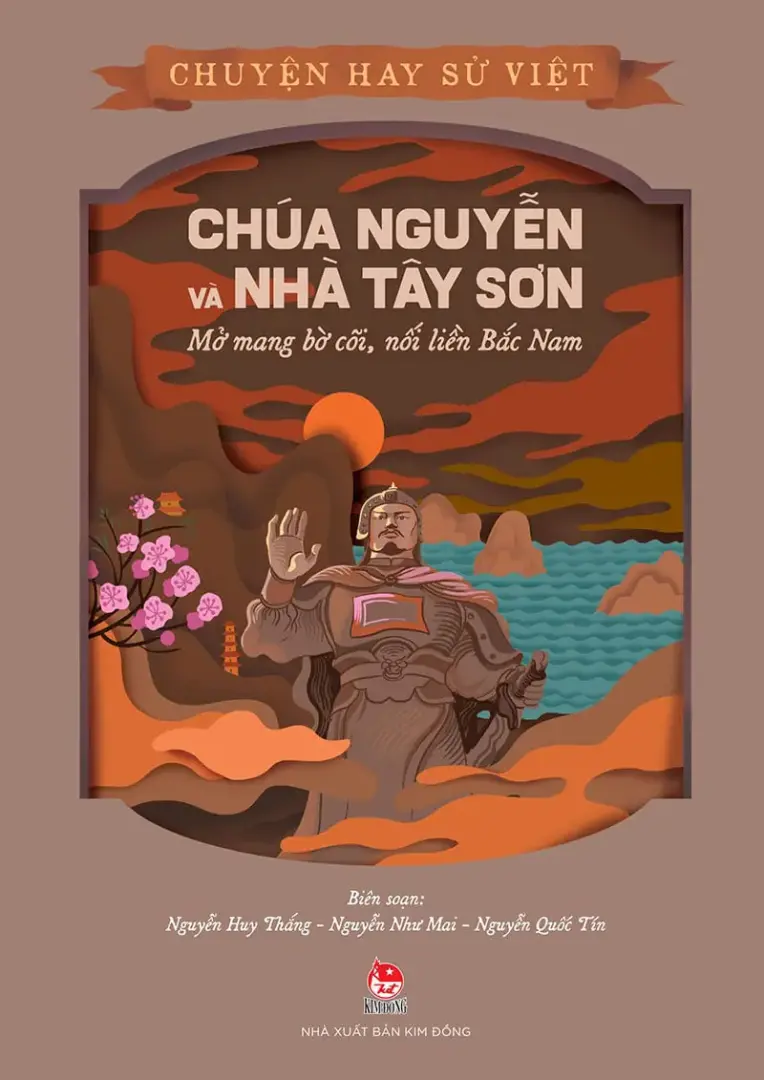 Chuyện Hay Sử Việt - Chúa Nguyễn Và Nhà Tây Sơn - Mở Mang Bờ Cõi, Nối Liền Bắc Nam