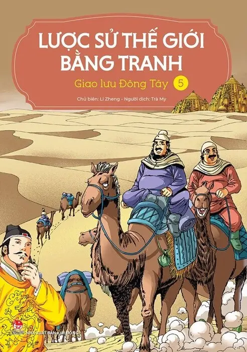 Lược Sử Thế Giới Bằng Tranh 5 - Giao Lưu Đông Tây