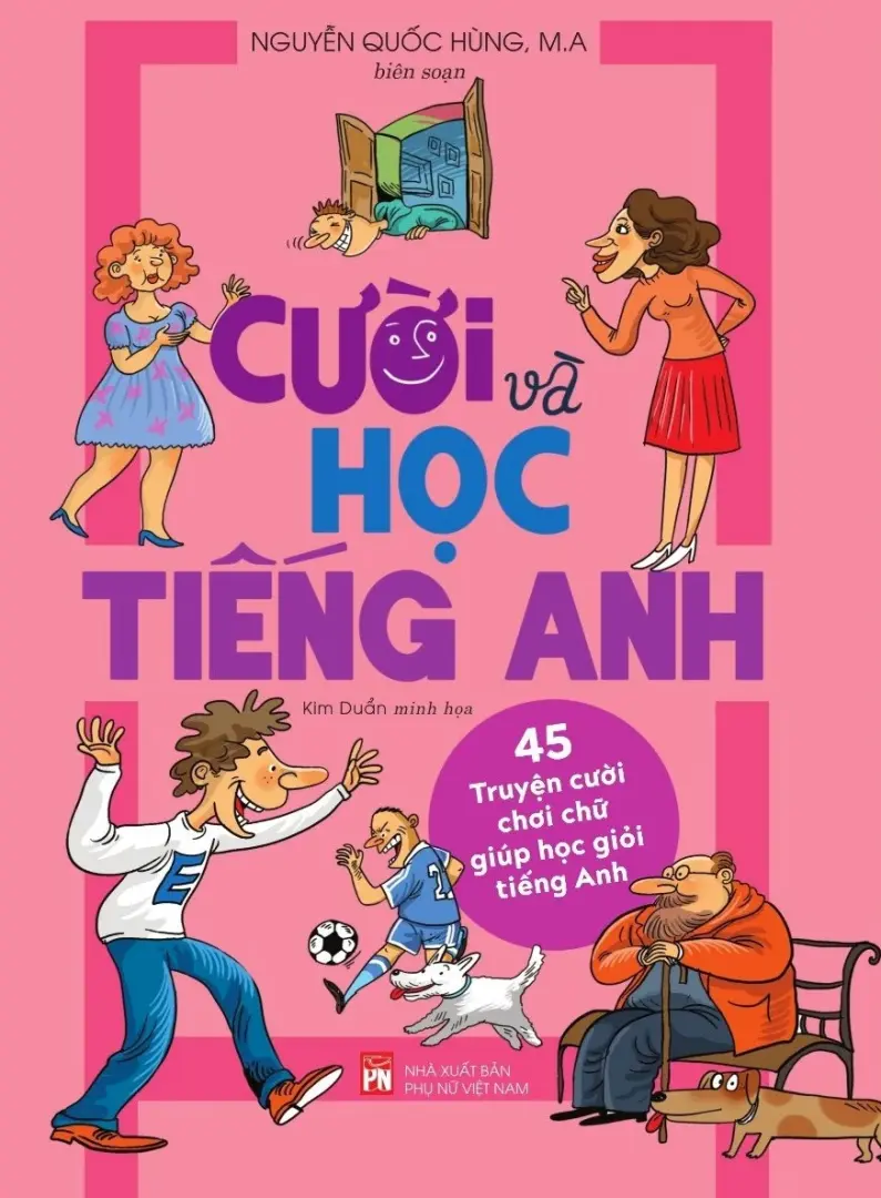 Cười Và Học Tiếng Anh - 45 Truyện Cười Chơi Chữ Giúp Học Giỏi Tiếng Anh