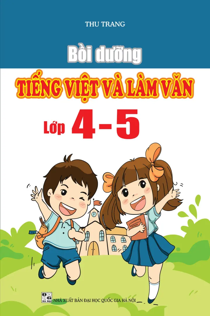 Bồi Dưỡng Tiếng Việt và Làm Văn Lớp 4-5