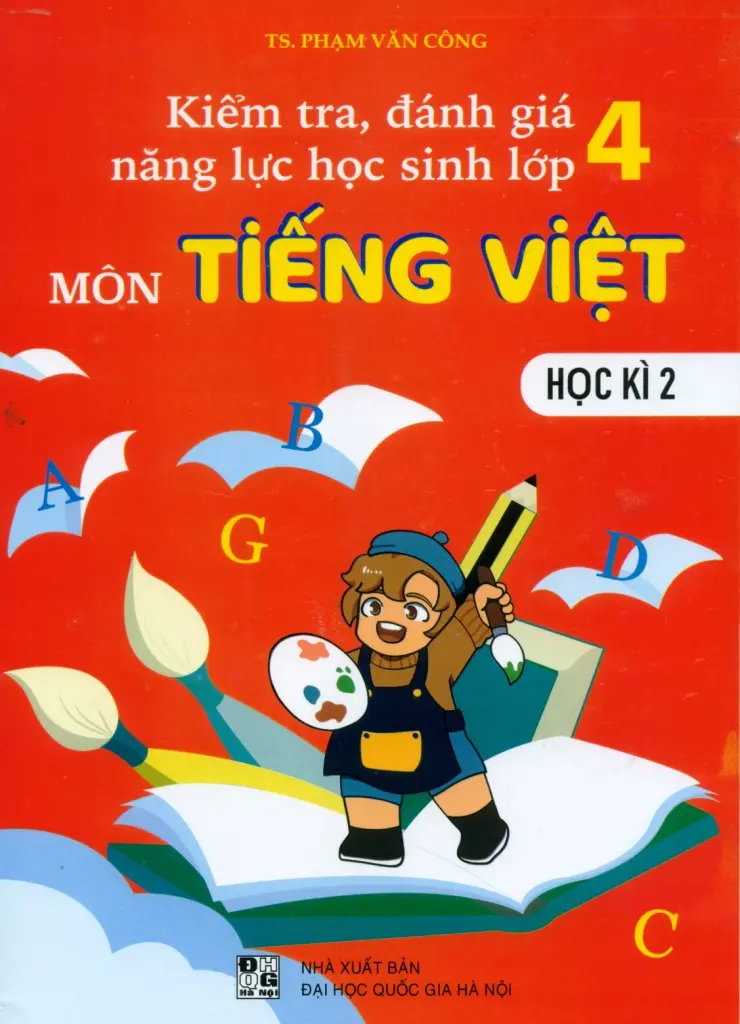 Kiểm Tra Đánh Giá Năng Lực Học Sinh Lớp 4 Môn Tiếng Việt HK2