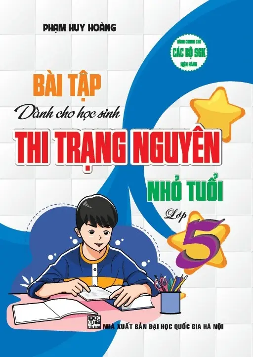 Bài Tập Dành Cho Học Sinh Thi Trạng Nguyên Nhỏ Tuổi Lớp 5