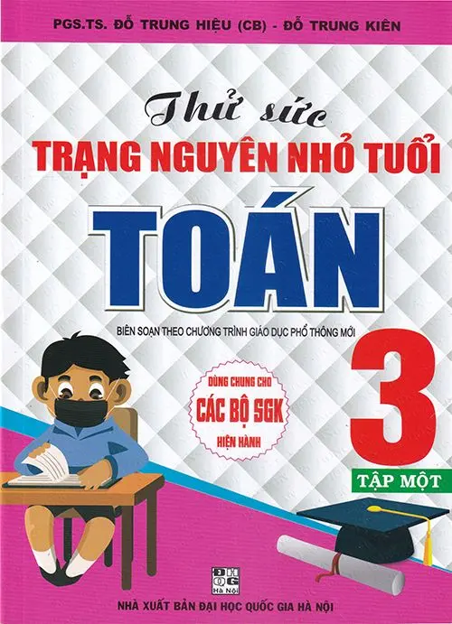 Thử Sức Trạng Nguyên Nhỏ Tuổi Toán 3 Tập 1