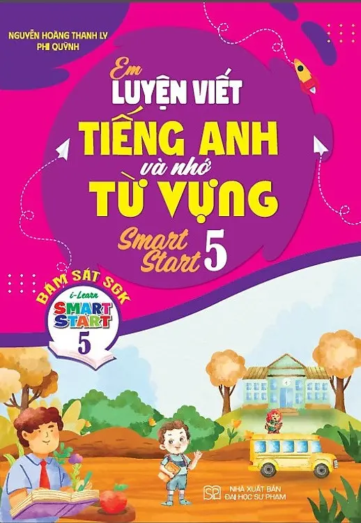 Em Luyện Viết Tiếng Anh Và Nhớ Từ Vựng Smart Start 5