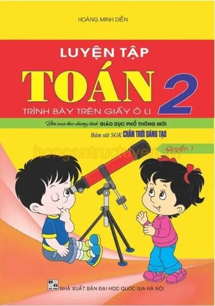Luyện Tập Toán 2 Quyển 1 (Bám Sát Sgk Chân Trời Sáng Tạo)
