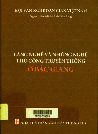 Làng Nghề Và Những Nghề Thủ Công Truyền Thống Ở Bắc Giang