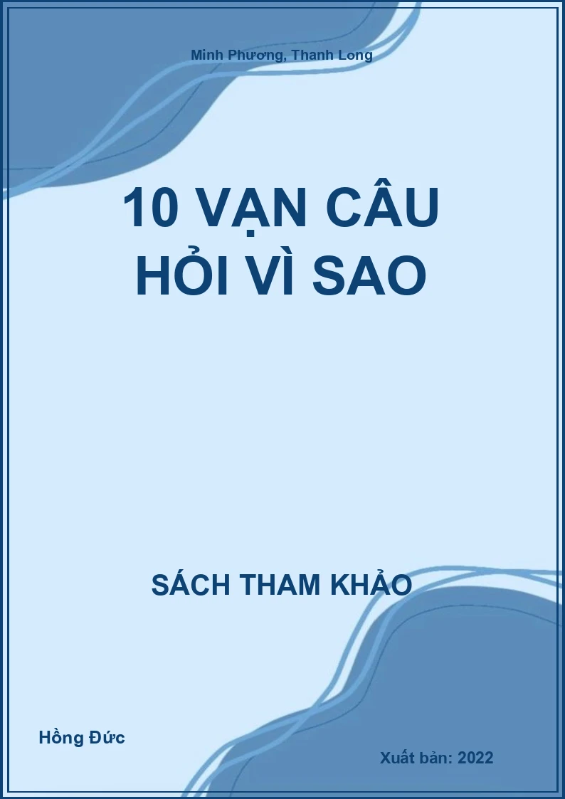 10 Vạn Câu Hỏi Vì Sao