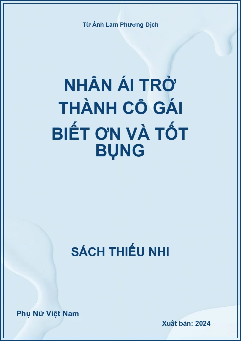 Nhân Ái Trở Thành Cô Gái Biết Ơn Và Tốt Bụng