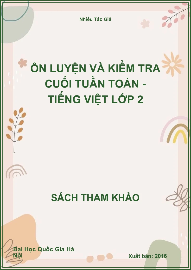 Ôn Luyện Và Kiểm Tra Cuối Tuần Toán - Tiếng Việt Lớp 2