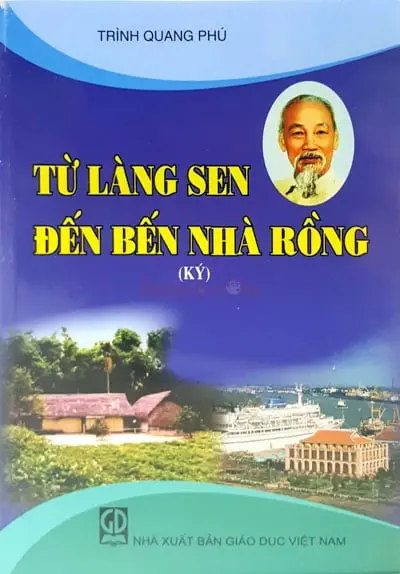 Từ Làng Sen Đến Bến Nhà Rồng