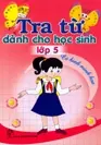 Tra từ dành cho học sinh lớp 5