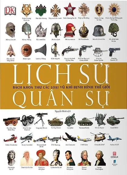 Bách khoa thư các loại vũ khí định hình thế giới