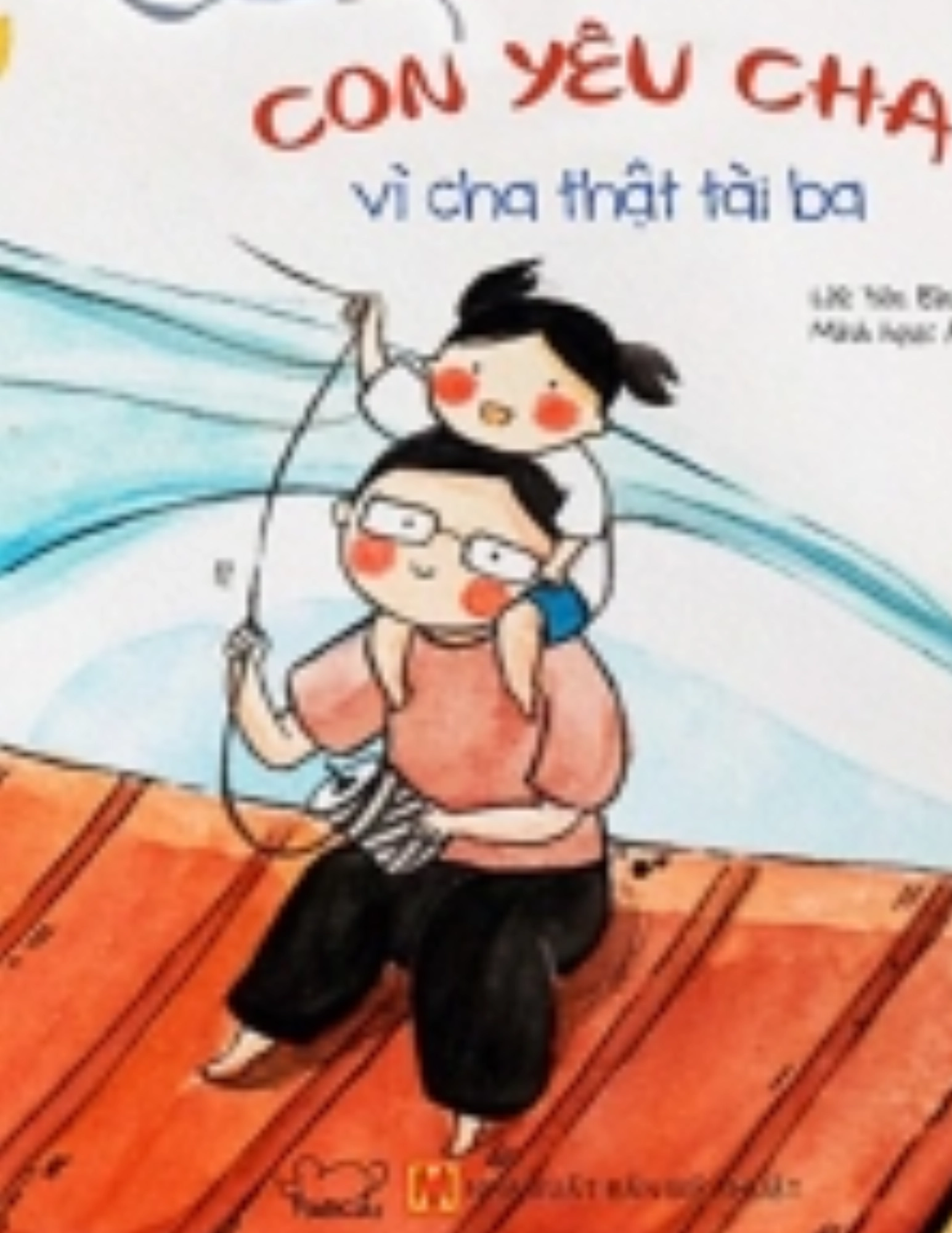 Con yêu cha vì cha thật tài ba