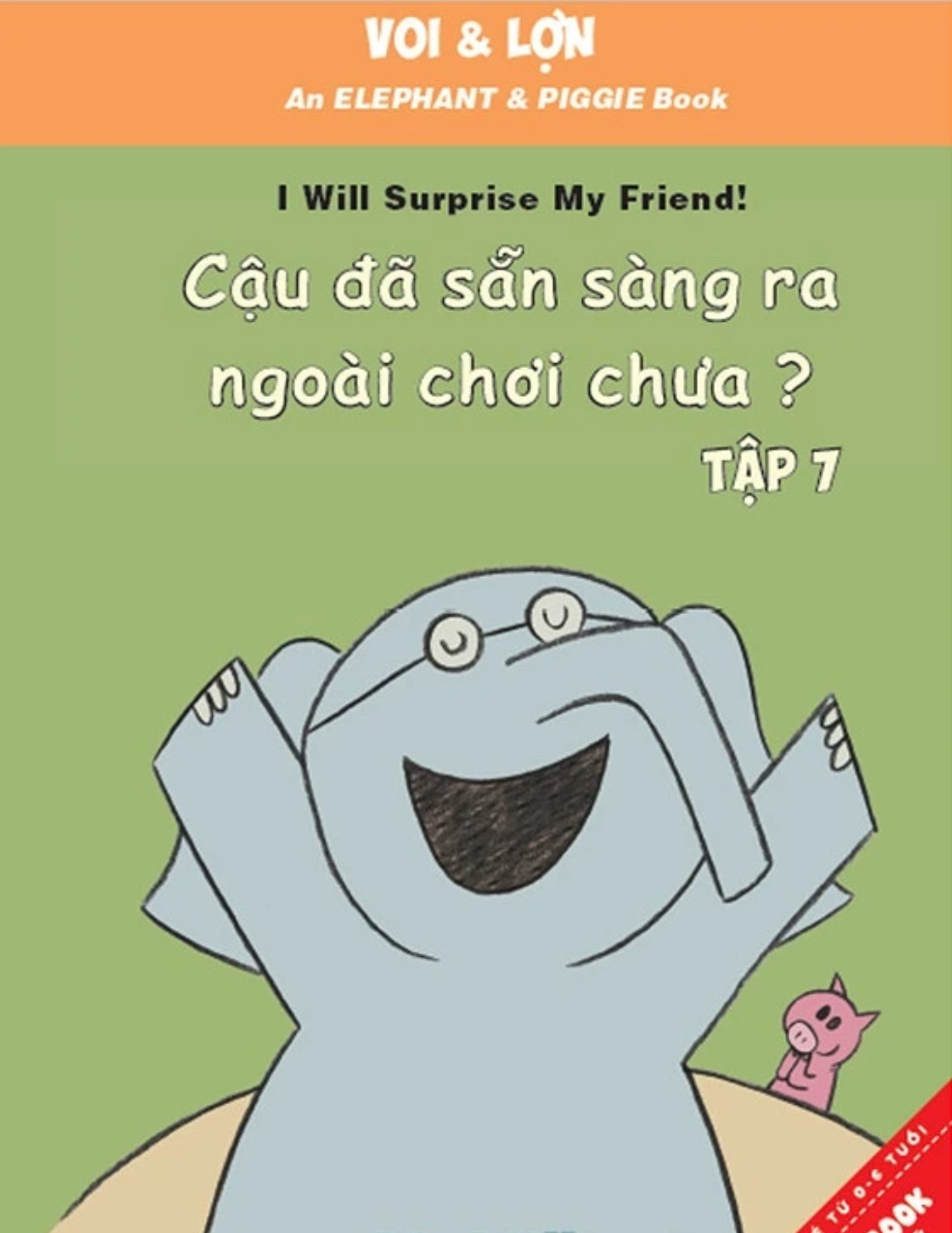 Voi & Lợn - Tập 7 - Cậu đã sẵn sàng ra ngoài chơi chưa ? - Are Yyou ready to play outside?