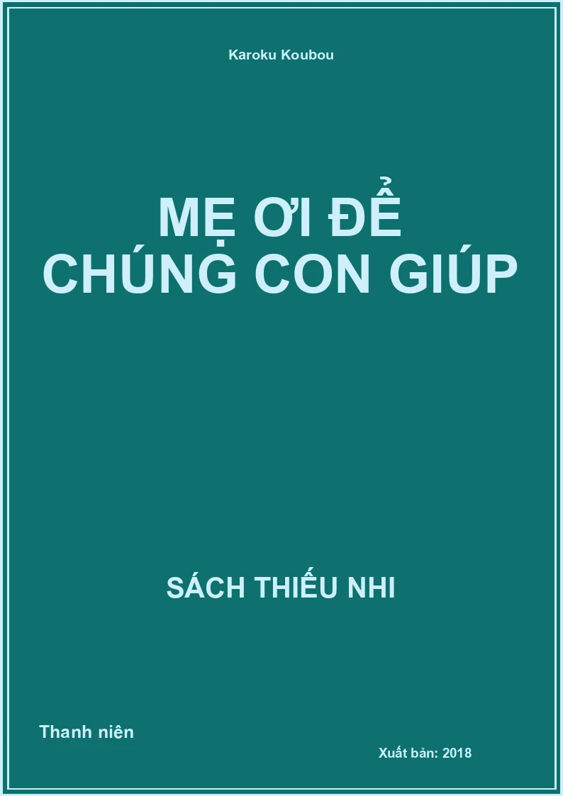 Mẹ ơi để chúng con giúp