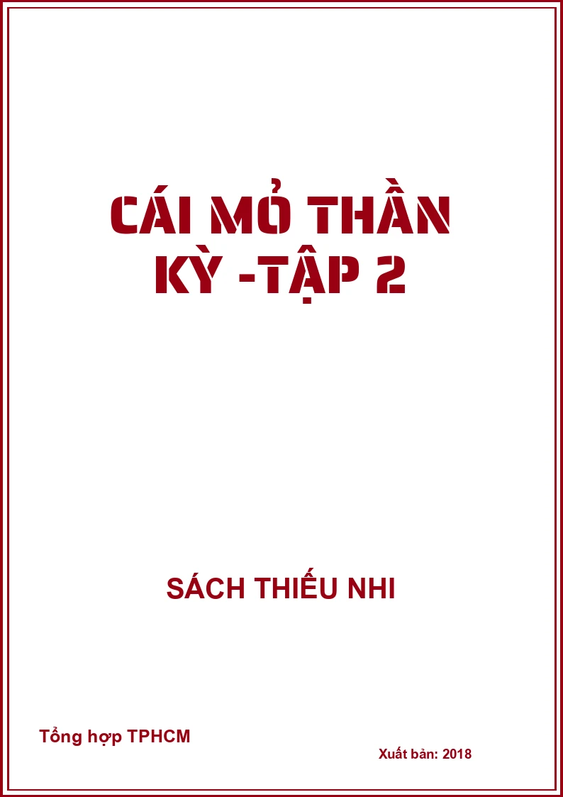 Cái mỏ thần kỳ - Tập 2