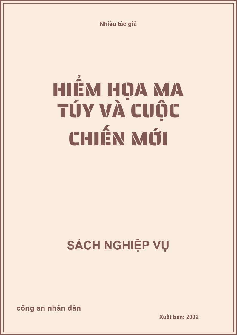 Hiểm họa ma túy và cuộc chiến mới