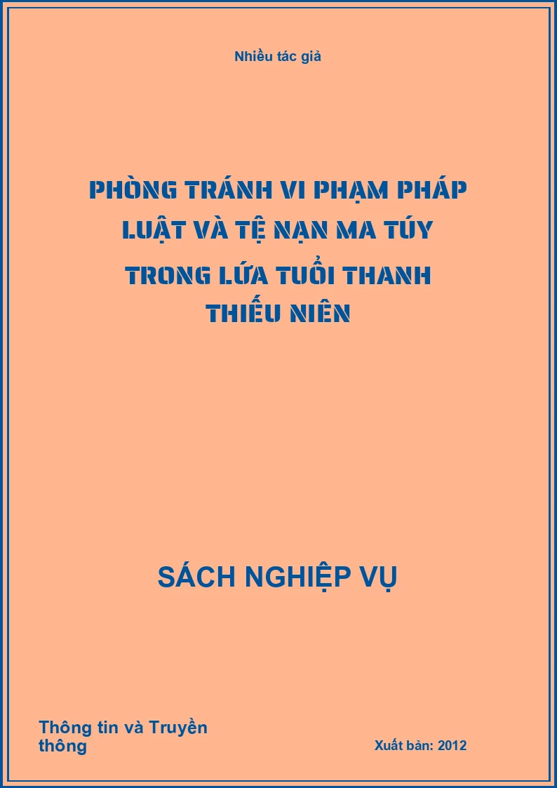 Phòng tránh vi phạm pháp luật và tệ nạn ma túy trong lứa tuổi thanh thiếu niên
