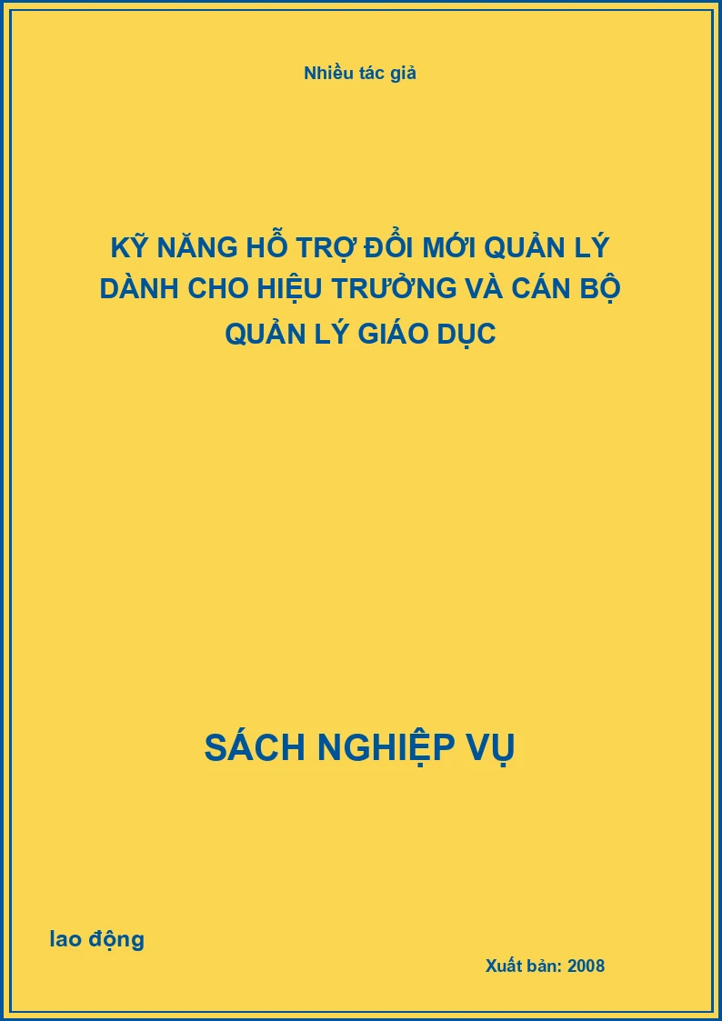 Kỹ năng hỗ trợ đổi mới quản lý dành cho hiệu trưởng và cán bộ quản lý giáo dục