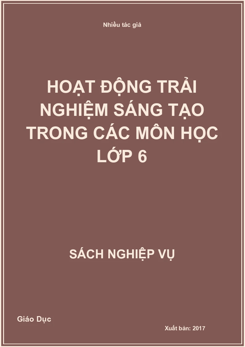 Hoạt động trải nghiệm sáng tạo trong các môn học lớp 6