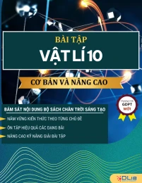 Bài tập Vật lí 10 cơ bản và nâng cao Chân trời sáng tạo