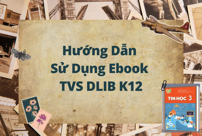 Hướng dẫn sử dụng Ebook trên Thư viện số DLib K12