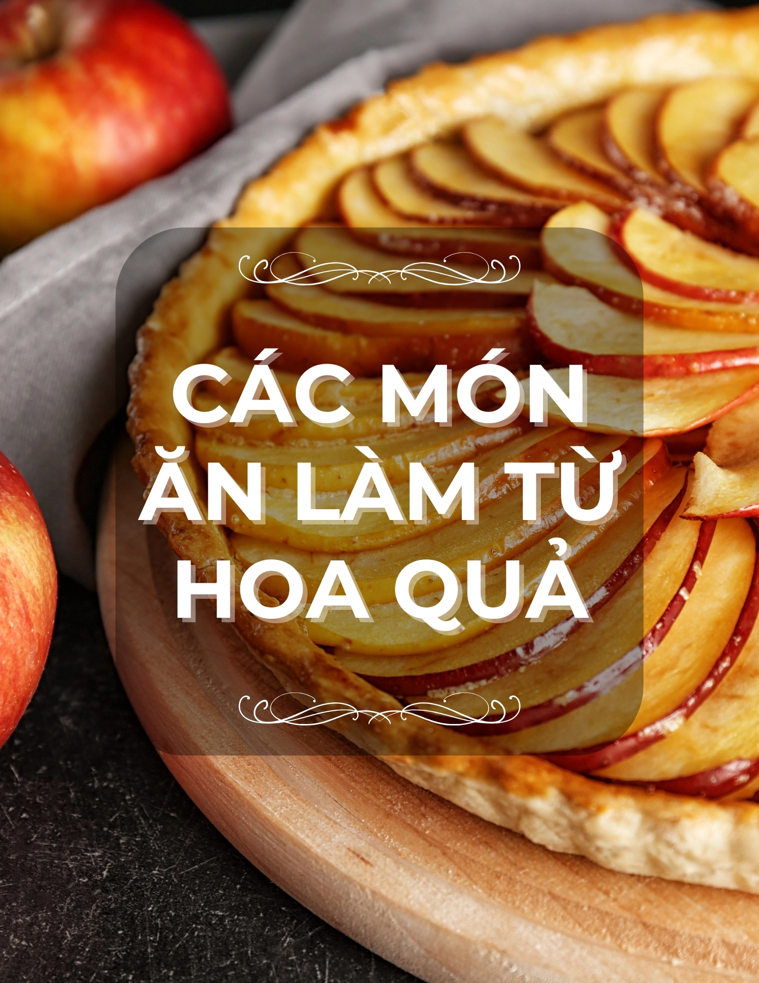 Các Món Ăn Làm Từ Hoa Quả
