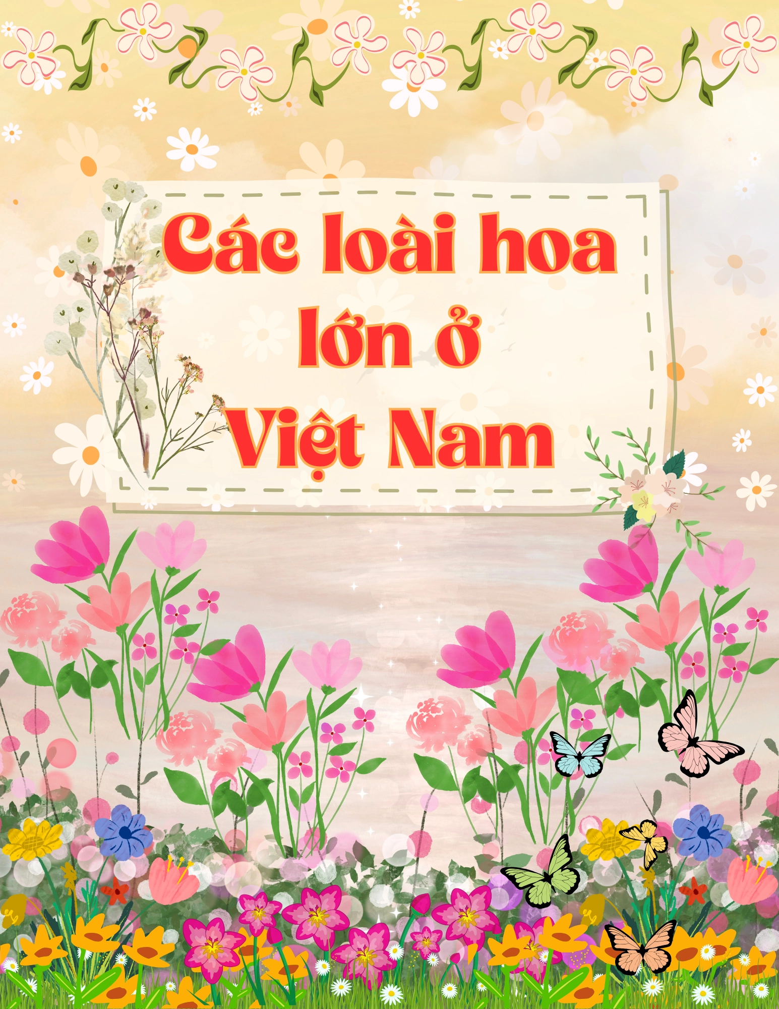 Các Loài Hoa Lớn Ở Việt Nam