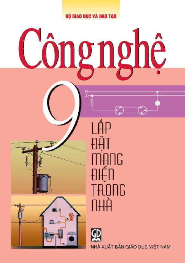 Sách giáo khoa Công nghệ 9 - Lắp đặt mạng điện trong nhà
