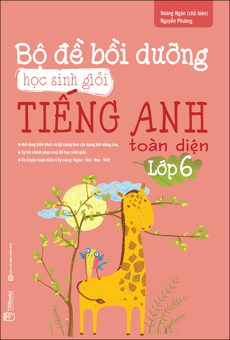Bộ đề bồi dưỡng học sinh giỏi Tiếng Anh toàn diện Lớp 6