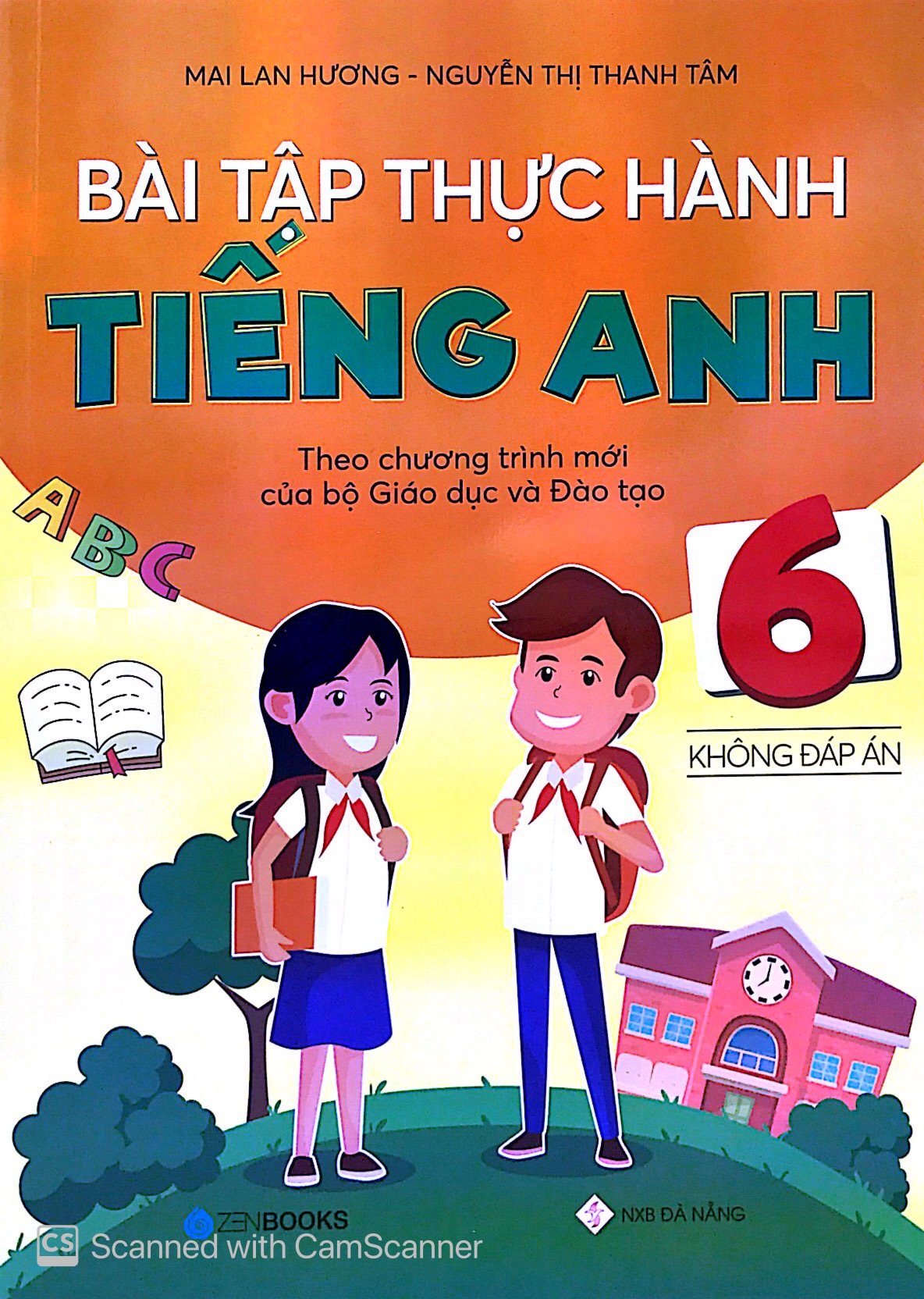 Bài tập thực hành Tiếng Anh 6 Theo Chương trình mới của Bộ Giáo Dục và Đào tạo (Không đáp án)