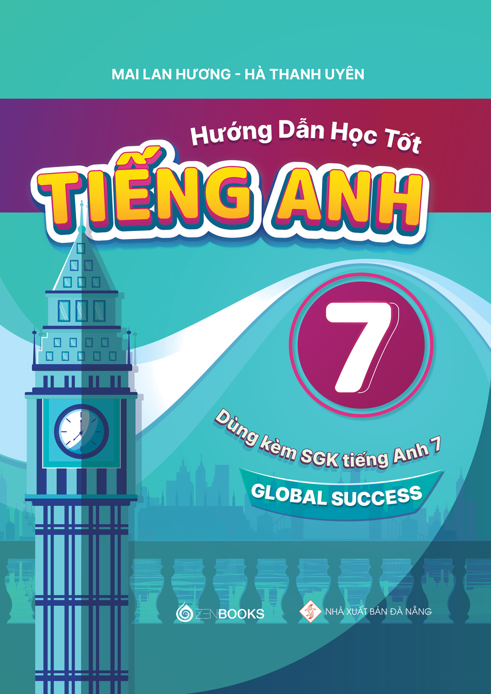 Global Success - Hướng dẫn học tốt Tiếng Anh 7