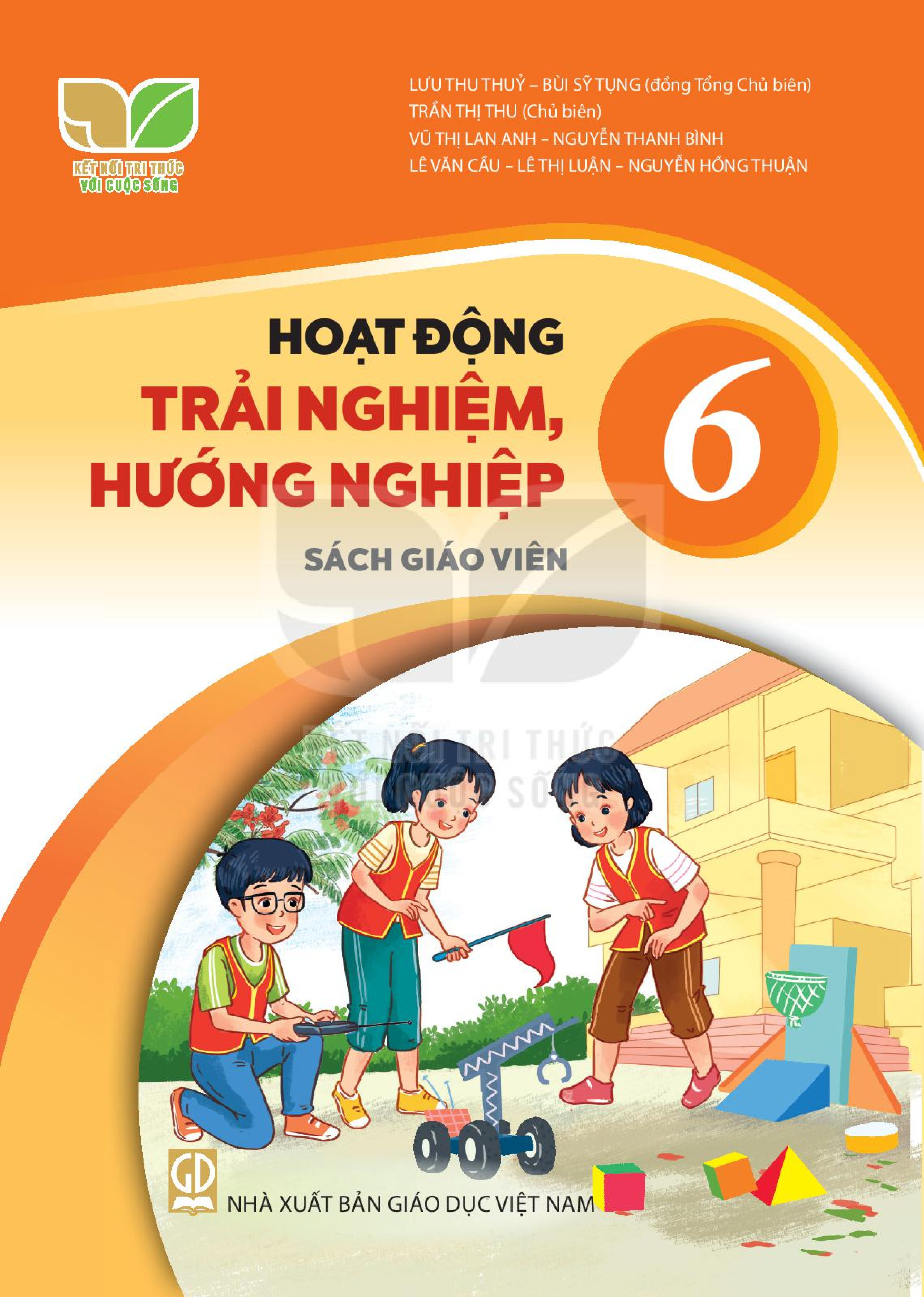 Sách giáo viên Hoạt động trải nghiệm, hướng nghiệp 6 – Kết Nối Tri Thức