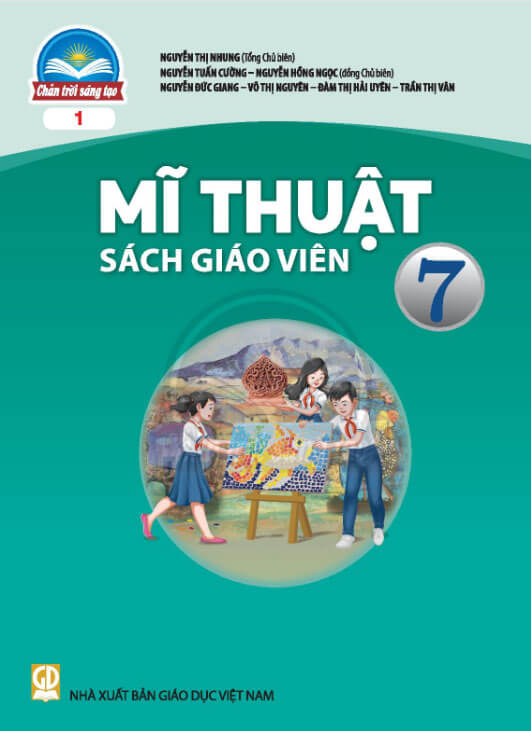 Sách giáo viên Mĩ thuật 7 - Bản 1 Chân Trời Sáng Tạo