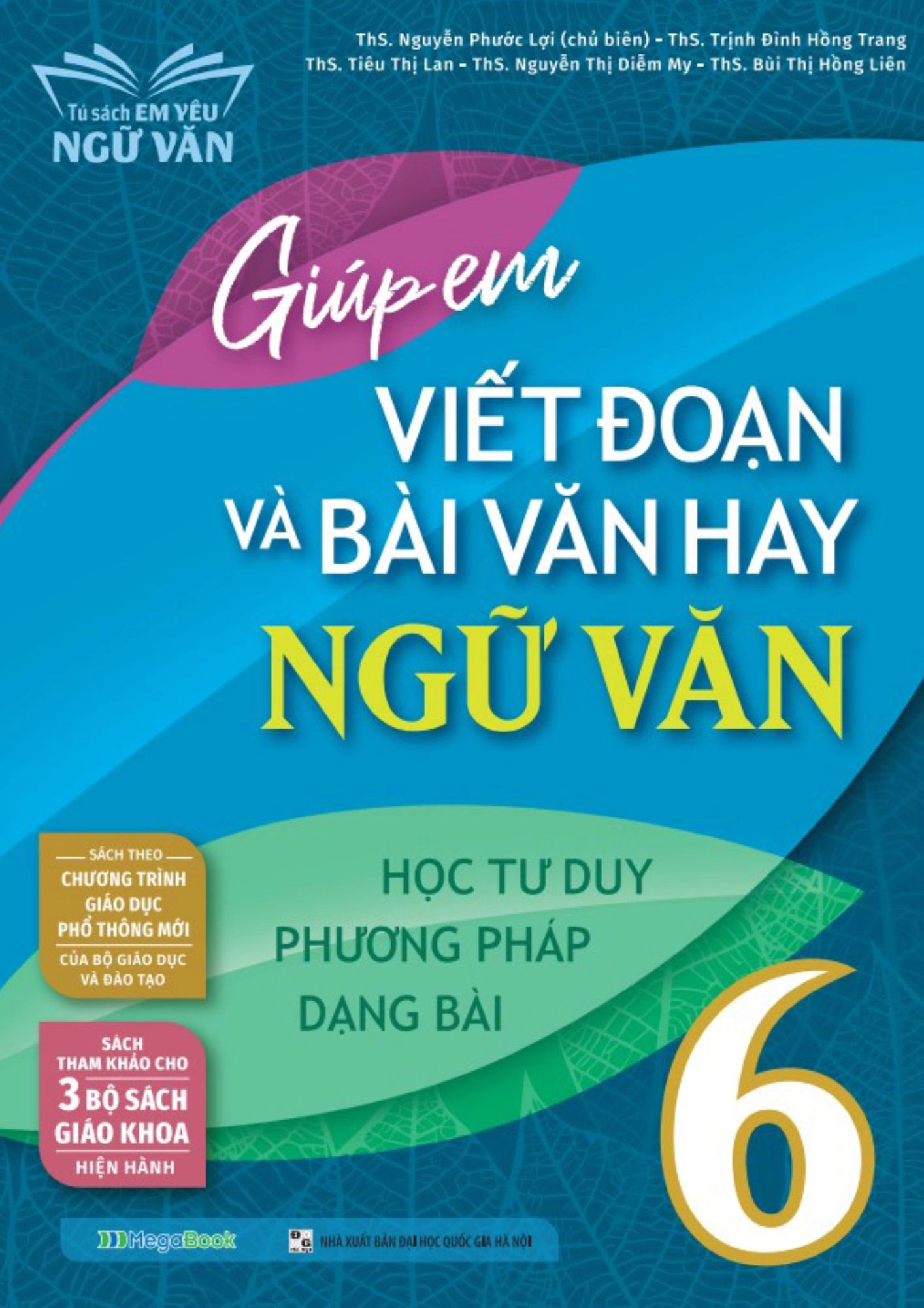 Giúp Em Viết Đoạn Và Bài Văn Hay Ngữ Văn 6