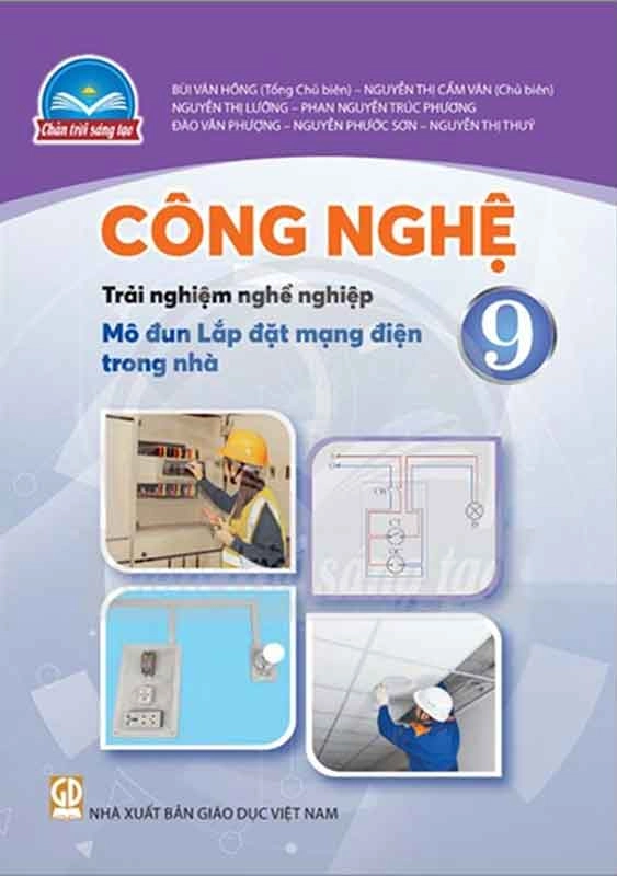 Sách giáo khoa Công nghệ 9 Trải nghiệm nghề nghiệp, Mô đun Lắp đặt mạng điện trong nhà - Chân trời sáng tạo