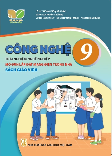 Sách giáo viên Công nghệ 9 Trải nghiệm nghề nghiệp, Mô đun Lắp đặt mạng điện trong nhà - Kết nối tri thức