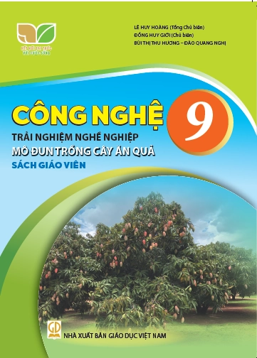 Sách giáo viên Công nghệ 9 Trải nghiệm nghề nghiệp, Mô đun Trồng cây ăn quả - Kết nối tri thức