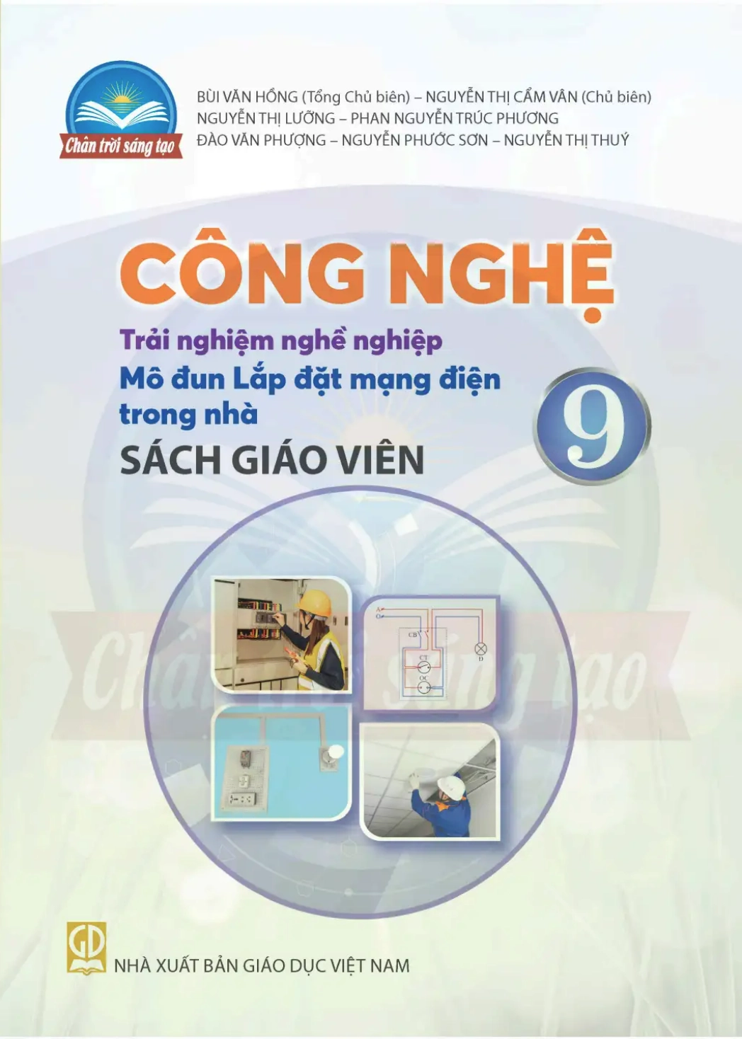 Sách giáo viên Công nghệ 9 Trải nghiệm nghề nghiệp, Mô đun Lắp đặt mạng điện trong nhà - Chân trời sáng tạo