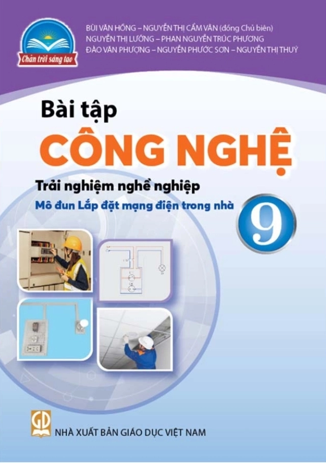 Sách bài tập Công nghệ 9 - Trải nghiệm nghề nghiệp, Mô đun Lắp đặt mạng điện trong nhà – Chân trời sáng tạo