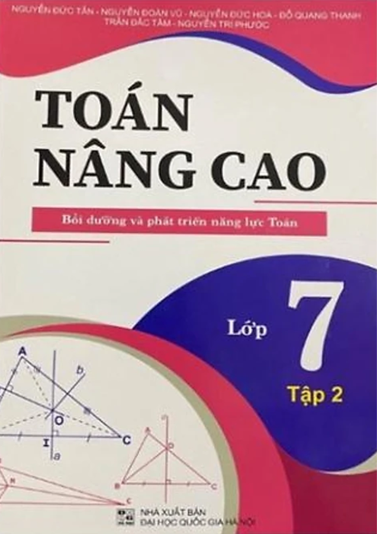 Toán nâng cao 7 - Bồi dưỡng và phát triển năng lực Toán - Tập 2