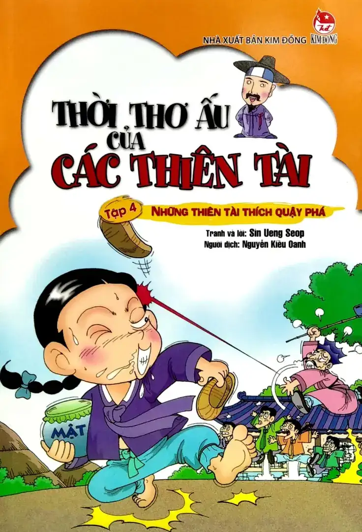 Thời thơ ấu của các thiên tài - Tập 4: Những thiên tài thích quậy phá